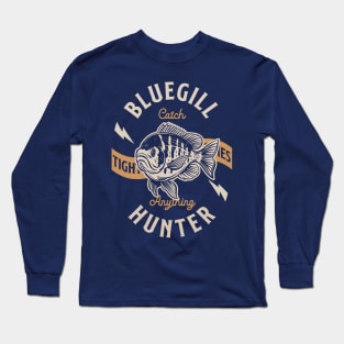 Bluegill Hunter Long Sleeve T-Shirt